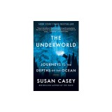 The Underworld: Journeys to the Depths of the Ocean