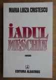 Maria Luiza Cristescu - Iadul meschin