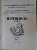 HISTOLOGIE CURS VOL.2-GIOCONDA DOBRESCU, TONI GHEORGHIU, MARIN BARSU-116428