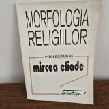 MORFOLOGIA RELIGIILOR-MIRCEA ELIADE