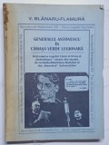 GENERALUL ANTONESCU IN CAMASA VERDE LEGIONARA de V. BLANARU - FLAMURA, 1993 * COPERTA PREZINTA URME DE UZURA , LIPSA FRAGMENT COPERTA SPATE