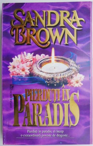 Pierduti in paradis &ndash; Sandra Brown