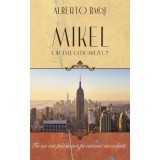 Mikel (Editia a 2-a) - Alberto Bacoi