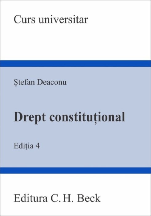 Drept constitutional Editia 4, Stefan Deaconu