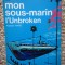 Mon sous-marin l&#039;unbroken - Alastair Mars