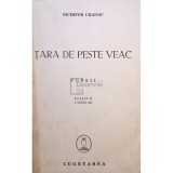 Nichifor Crainic - Tara de peste veac, editia II