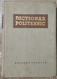 Dictionar politehnic - Zissu Karniol, Carol Neumann, Radu Titeica// 1957