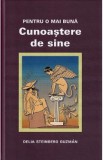 Pentru o mai buna cunoastere de sine - Delia Steinberg Guzman