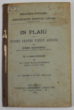 IN PLAIU - POVETE DESPRE VITELE ALTOITE de DOBRE RADULESCU , cu o precuvantare de ION KALINDERU , 1908 ,