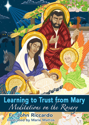 Learning to Trust from Mary: Meditations on the Rosary foto