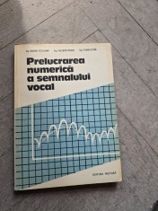 Prelucrarea numerică a semnalului vocal - Grigore Stolojan, Valentin Podaru, Florin Cetină