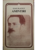 Ioan Slavici - Amintiri (editia 1983)