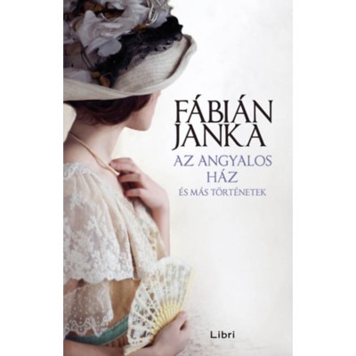 Az angyalos h&amp;aacute;z &amp;eacute;s m&amp;aacute;s t&amp;ouml;rt&amp;eacute;netek - F&amp;aacute;bi&amp;aacute;n Janka foto