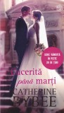 Catherine Bybee - Cucerita pana marti