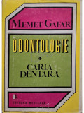 Memet Gafar - Odontologie - Caria dentara (editia 1995)