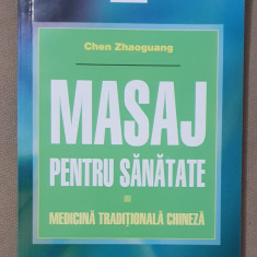 Masaj pentru sănătate. Medicină tradițională chineză - Chen Zhaoguang