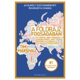 A f&ouml;ldrajz fogs&aacute;g&aacute;ban - T&iacute;z t&eacute;rk&eacute;p, amely mindent elmond arr&oacute;l, amit tudni &eacute;rdemes a glob&aacute;lis politikai folyamatokr&oacute;l - Marshall