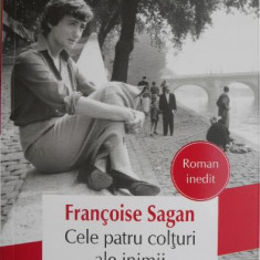 Cele patru colturi ale inimii – Francoise Sagan