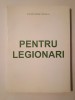 Corneliu Zelea Codreanu - Pentru legionari vol. I (ediția a XI-a)