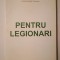 Corneliu Zelea Codreanu - Pentru legionari vol. I (ediția a XI-a)