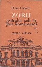 Zorii Teatrului Cult in Tara Romaneasca foto