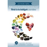 Krist&aacute;lyharmoniz&aacute;ci&oacute; - Hold &eacute;s Krist&aacute;lyok Szerelme - Szatm&aacute;ri N&oacute;ra