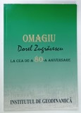 OMAGIU DOREL ZUGRAVESCU LA CEA DE -A 80 - A ANIVERSARE , 2010 , DEDICATIE *
