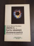 Cumpara ieftin Adrian-Marius Niculescu - Irisul - harta sanatatii dumneavoastra