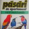 Pasari de apartament. Mica enciclopedie &ndash; Ileana Andreescu