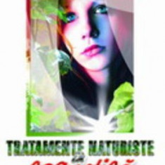 Tratamente naturiste în cosmetică