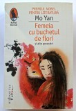 Femeia cu buchetul de flori - Mo Yan