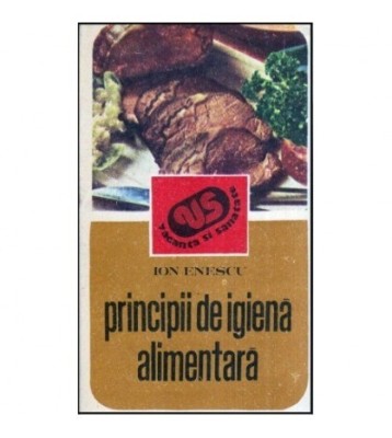 Ion Enescu - Principii de igiena alimentara - 118088 foto