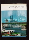 Cumpara ieftin Cologne - Greven Verlag Koln, 1974, editie VI, franceza/engleza, 92 pagini, 22*27.5 cm, carte geografie