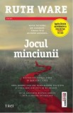 Jocul minciunii - Ruth Ware - Editura Trei