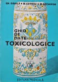 Ghid Date Toxicologice, Gheorghe Danila, Editura Medicala, 1984, 499 pagini, Medicina Interna