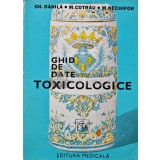 Ghid de date toxicologice - 1984 - Gheorghe Danila (AQ228)