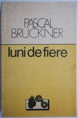 Luni de fiere &ndash; Pascal Bruckner (coperta putin uzata)