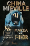 Marea de fier - Hardcover - China Mi&eacute;ville - Paladin