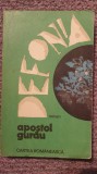 Defonia, Apostol Gurau, roman, 1981, 244 pag, stare f buna
