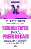 Sexualitatea fără prejudecăți - Paperback brosat - Prestige