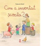 Cine a inventat scoala? - Luminita Gavrila, Emma de Woot