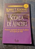 Scoala de afaceri pt. oamenii carora le place sa ii ajute pe altii R. Kiyosaki