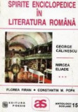 Spirite enciclopedice in literatura romana: George Calinescu. Mircea Eliade (Antologie comentata)