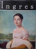 Ingres. Album de Arta - Viorica Guy Marica, Meridiane 1978, Clasicii Picturii Universale, Coperta Cartonata