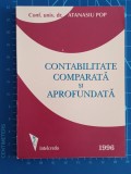 Cumpara ieftin Contabilitate comparata si aprofundata - Atanasiu Pop 1996