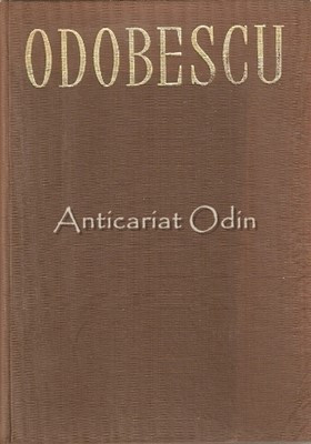 Opere I. Scrieri Din Anii 1848-1860 - Alexandru Odobescu foto