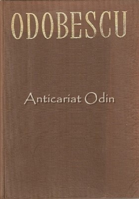 Opere I. Scrieri Din Anii 1848-1860 - Alexandru Odobescu foto