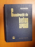 CONSTRUCTII DE BETON ARMAT de M. HANGAN , 1963