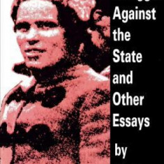 The Struggle Against the State and Other Essays