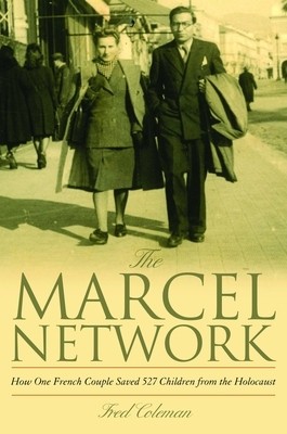 The Marcel Network: How One French Couple Saved 527 Children from the Holocaust foto